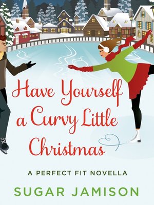 Have Yourself a Curvy Little Christmas - ebook